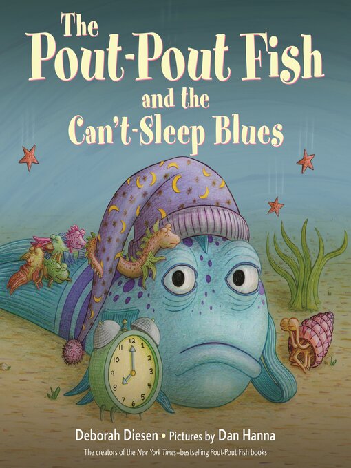 Title details for The Pout-Pout Fish and the Can't-Sleep Blues by Deborah Diesen - Available